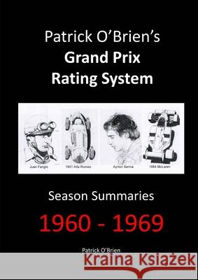 Patrick O'Brien's Grand Prix Rating System: Season Summaries 1960-1969 Patrick O'Brien 9781291957280 Lulu.com - książka