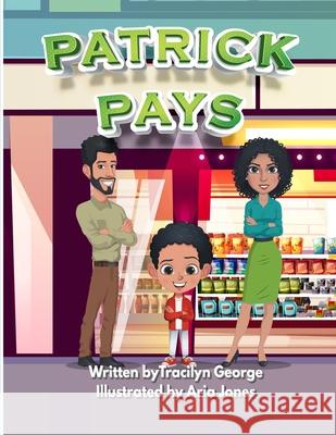 Patrick Pays Tracilyn George 9781779482037 Clydesdale Books - książka