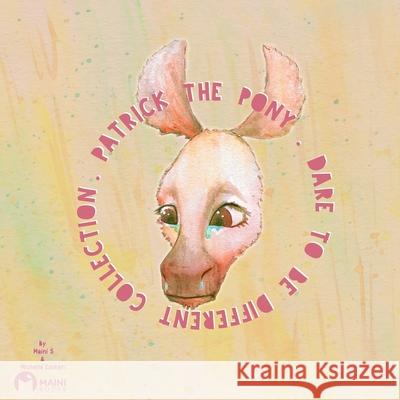 Patrick The Pony: Dare To Be Different Books, Maini 9798713726461 Independently published - książka