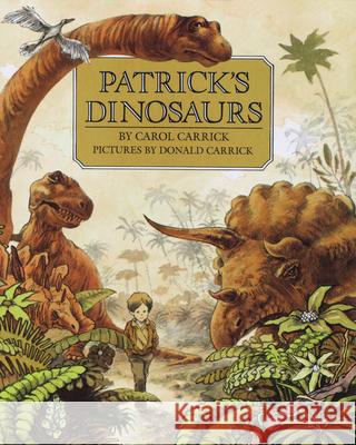 Patrick's Dinosaurs Carol Carrick Donald Carrick 9780899194028 Clarion Books - książka