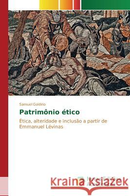 Patrimônio ético Galdino Samuel 9783639741827 Novas Edicoes Academicas - książka