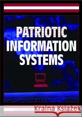 Patriotic Information Systems Todd Loendorf 9781599045948 Igi Publishing - książka