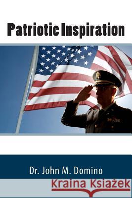 Patriotic Inspiration Dr John Domino 9781503095625 Createspace - książka