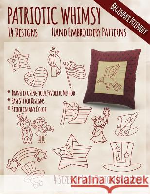 Patriotic Whimsy Hand Embroidery Patterns Stitchx Embroidery 9781530669189 Createspace Independent Publishing Platform - książka