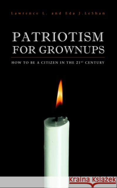 Patriotism for Grownups Leshan, Lawrence L. 9781412056656 Trafford Publishing - książka