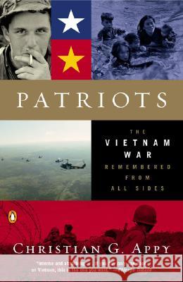 Patriots: The Vietnam War Remembered from All Sides Christian G. Appy 9780142004494 Penguin Books - książka