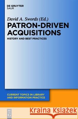 Patron-Driven Acquisitions David A. Swords 9783110253016 Walter de Gruyter - książka