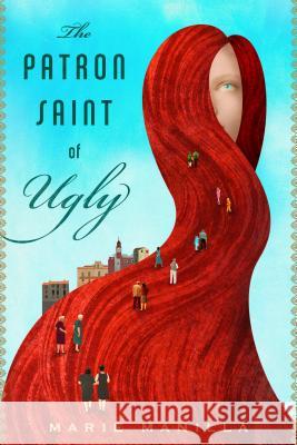 Patron Saint of Ugly Marie Manilla 9780544146242 Mariner Books - książka