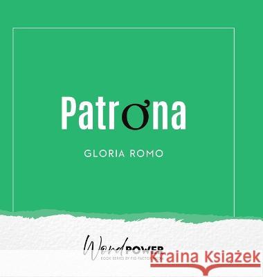 Patrona Gloria Romo 9781957058511 Fig Factor Media Publishing - książka
