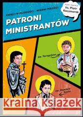 Patroni ministrantów. Młodzi bohaterowie wiary ks. Piotr Kaczmarek 9788380656857 Święty Wojciech - książka