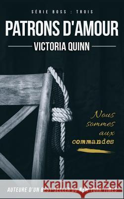 Patrons d'amour Quinn, Victoria 9781983602498 Createspace Independent Publishing Platform - książka