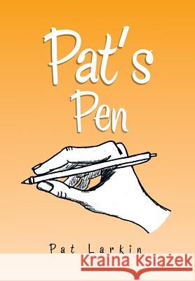 Pat's Pen Pat Larkin 9781483681818 Xlibris Corporation - książka