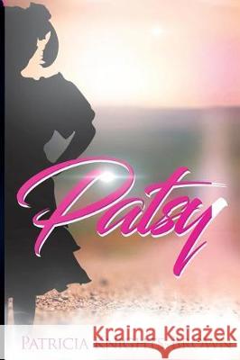 Patsy Patricia Knights-Brown 9781548899431 Createspace Independent Publishing Platform - książka