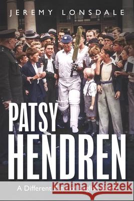 Patsy Hendren Jeremy Lonsdale 9781836802891 Pitch Publishing Ltd - książka