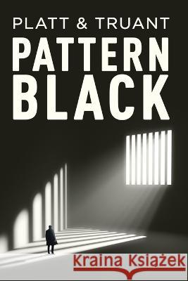 Pattern Black Sean Platt Johnny B. Truant 9781629551517 Sterling and Stone - książka