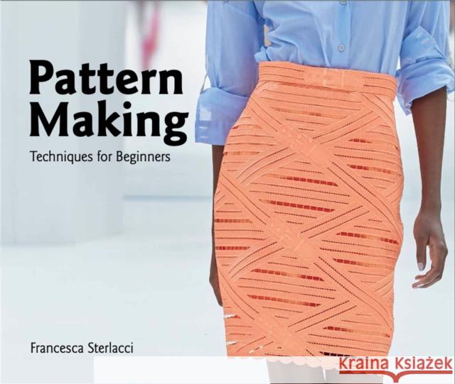 Pattern Making: Techniques for Beginners Barbara Arata-Gavere 9781786271969 Laurence King Publishing - książka