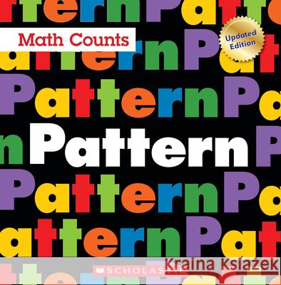 Pattern (Math Counts: Updated Editions) Pluckrose, Henry 9780531135198 C. Press/F. Watts Trade - książka