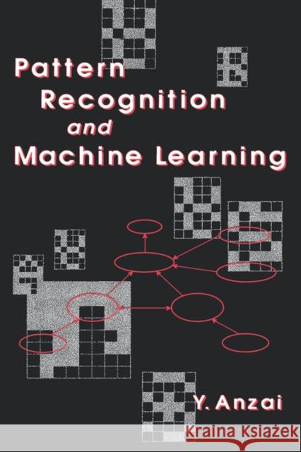 Pattern Recognition and Machine Learning Anzai Yuichiro Yuichiro Anzai 9780120588305 Morgan Kaufmann Publishers - książka