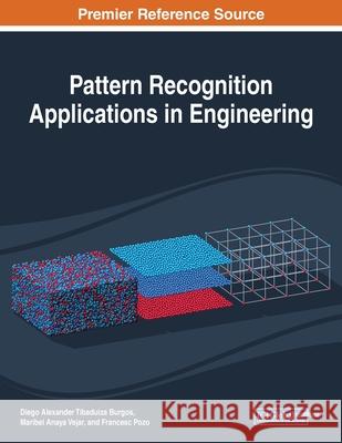 Pattern Recognition Applications in Engineering  9781799818403 IGI Global - książka