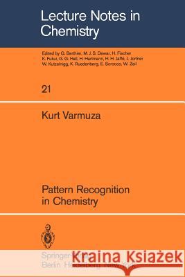 Pattern Recognition in Chemistry Kurt Varmuza 9783540102731 Springer-Verlag Berlin and Heidelberg GmbH &  - książka