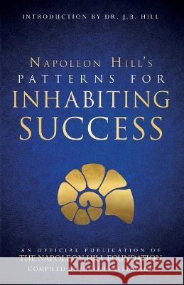 Patterns for Inhabiting Success Napoleon Hill 9781640951280 Sound Wisdom - książka