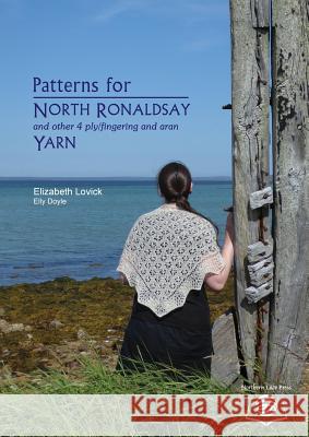 Patterns for North Ronaldsay (and other) Yarn Lovick, Elizabeth 9780993061486 Northern Lace Press - książka