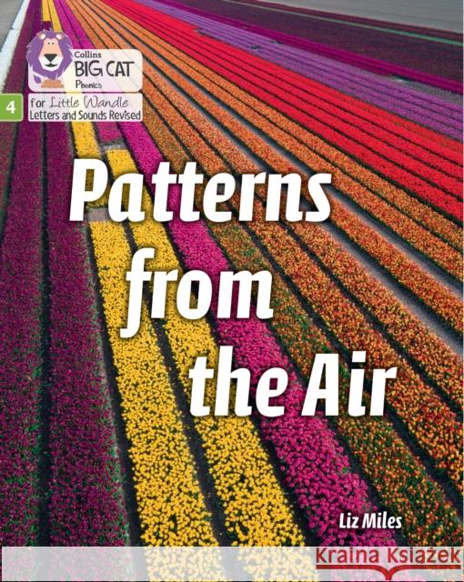 Patterns from the Air: Phase 4 Set 2 Stretch and Challenge Miles, Liz 9780008540326 HarperCollins Publishers - książka