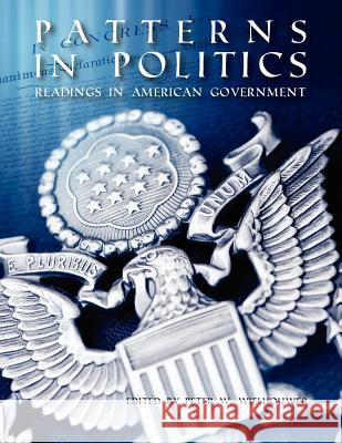 Patterns in Politics: Readings in American Government Peter W. Wielhouwer 9781609271770 Cognella Academic Publishing - książka