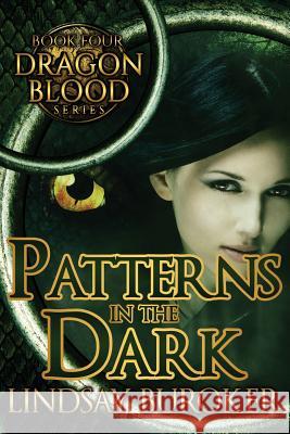 Patterns in the Dark Lindsay Buroker 9781515141686 Createspace - książka