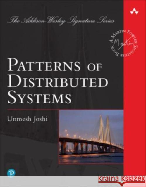 Patterns of Distributed Systems Unmesh Joshi 9780138221980 Pearson Education (US) - książka