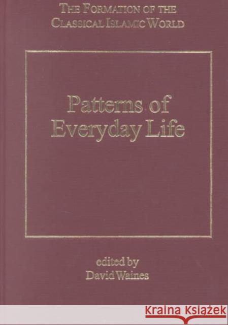 Patterns of Everyday Life David Waines   9780860787112 Variorum - książka