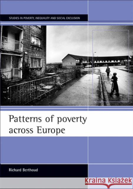 Patterns of Poverty Across Europe Berthoud, Richard 9781861345745 Policy Press - książka