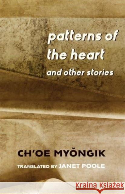 Patterns of the Heart and Other Stories  9780231202701  - książka