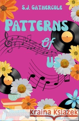 Patterns of Us S. J. Gathercole 9781807386610 S.J. Gathercole Books - książka