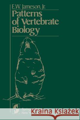 Patterns of Vertebrate Biology E. W. Jr E. W. Jr. Jameson 9781461381051 Springer - książka