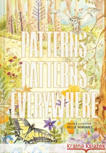 Patterns, Patterns Everywhere Kellie Menendez 9781685556600 The Collective Book Studio - książka