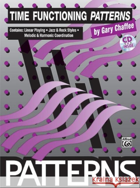 PATTERNS TIME FUNCTIONING Gary Chaffee 9780769234779 Alfred Publishing Company - książka