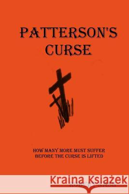 Patterson's Curse Robert a. Nash 9781539717041 Createspace Independent Publishing Platform - książka