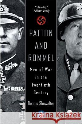 Patton and Rommel: Men of War in the Twentieth Century Dennis E. Showalter 9780425206638 Berkley Publishing Group - książka