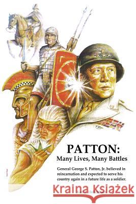Patton: Many Lives, Many Battles: General Patton and Reincarnation Karl F. Hollenbach 9781481257435 Createspace - książka
