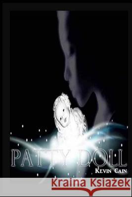 Patty Doll Kevin Cain 9781502403339 Createspace - książka