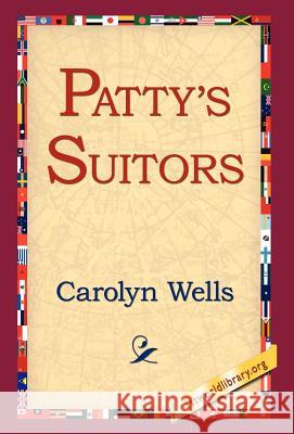 Patty's Suitors Carolyn Wells 9781421803128 1st World Library - książka