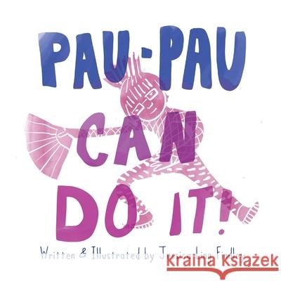 Pau-Pau Can Do It! Jessica Ling Findley 9798486211157 Independently Published - książka
