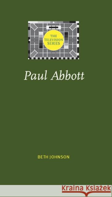 Paul Abbott Beth Louise Johnson 9780719086298 Manchester University Press - książka