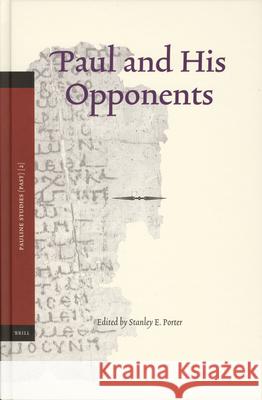 Paul and His Opponents Stanley E. Porter 9789004147010 Brill Academic Publishers - książka