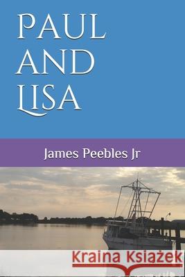 Paul and Lisa James Peeble 9781983355202 Independently Published - książka