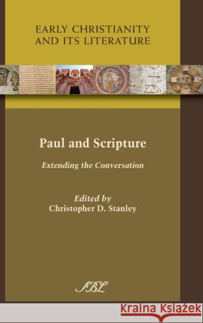 Paul and Scripture: Extending the Conversation Christopher D. Stanley 9781589837942 Society of Biblical Literature - książka
