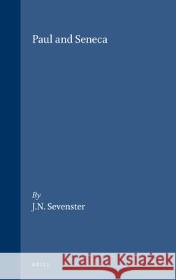Paul and Seneca Sevenster 9789004265493 Brill Academic Publishers - książka