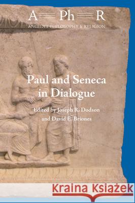 Paul and Seneca in Dialogue Joey Dodson David Briones 9789004341357 Brill - książka