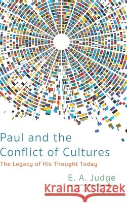 Paul and the Conflict of Cultures E A Judge, James R Harrison 9781532610028 Cascade Books - książka